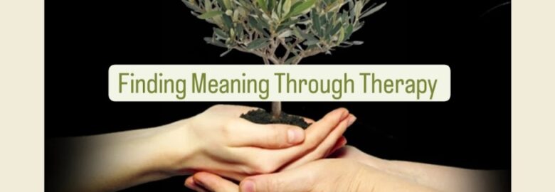 Finding Meaning Through Therapy
